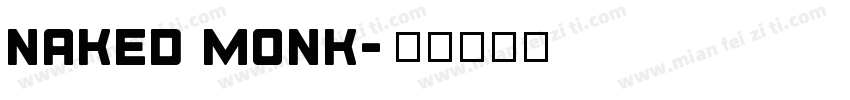 naked monk字体转换